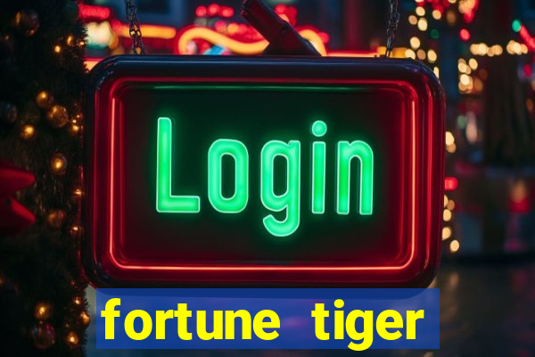 fortune tiger plataforma pagante